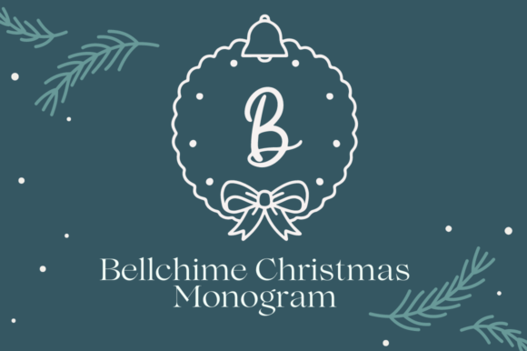 Bellchime Christmas Monogram Font for Handmade Holiday Magic