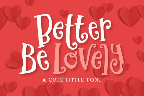 Better Be Lovely: A Sweet Serif Font for Handmade Charm