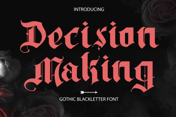 Decision Making: A Blackletter Font That Earns Its Place