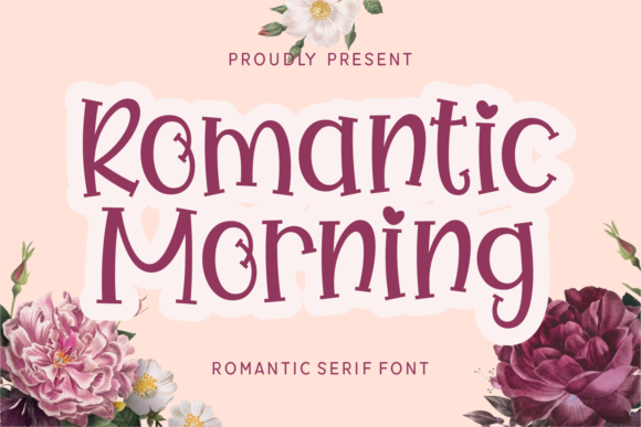 Romantic Morning: A Serif Font for Gentle Editorial Moments