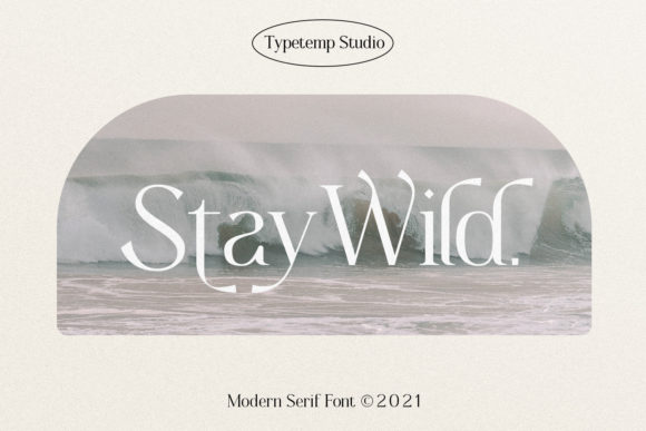 Stay Wild: A Serif Font That Anchors Your Editorial Voice